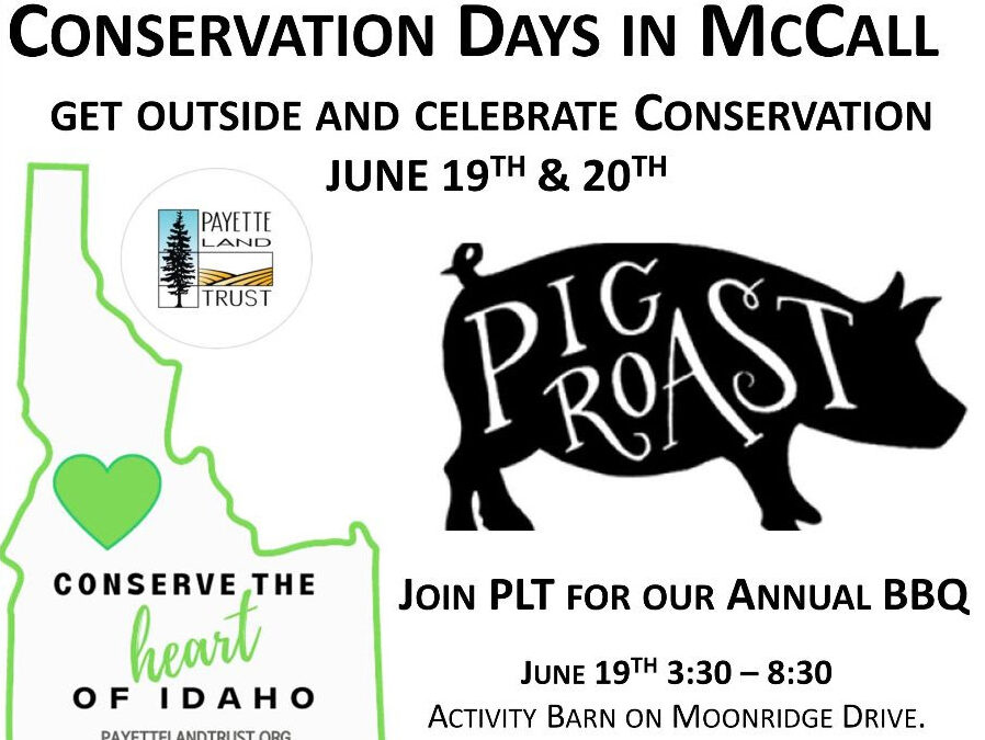Conservation Days in McCall JUNE 19 & 20 with ANNUAL BBQ on JUNE 19!